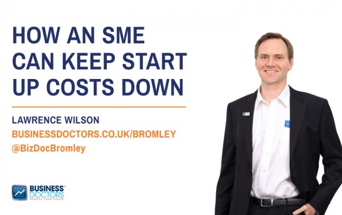 How an sme can keep start up costs down blog post by lawrence wilson business doctors